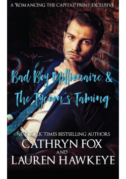 Bad Boy Millionaire, The Tycoon's Taming
