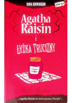 Seria kryminałów Tom 19 Agatha Raisin i łyżka trucizny