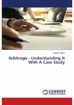 Arbitrage - Understanding It With A Case Study