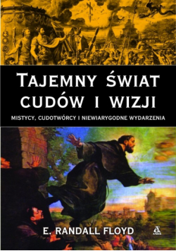 Tajemny świat cudów i wizji