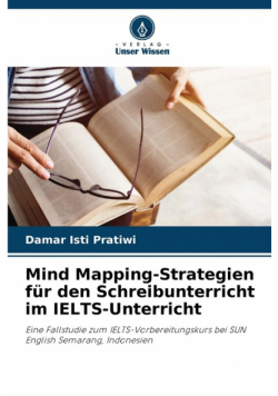 Mind Mapping-Strategien für den Schreibunterricht im IELTS-Unterricht