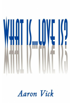 What Is...Love Is?