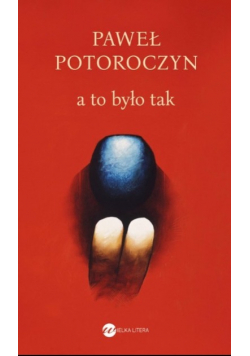 A to było tak