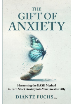 The Gift of Anxiety