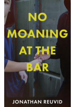 No Moaning at the Bar