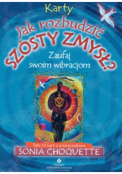 Jak rozbudzić szósty zmysł