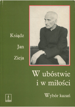 W ubóstwie i w miłości wybór kazań