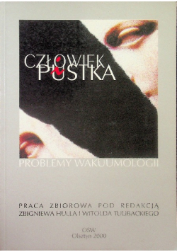 Człowiek i pustka problemy wakuumologii