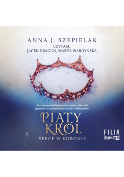 Serce w koronie Tom 2 Piąty król