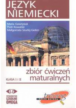 M. - Język niemiecki zbiór ćwiczeń maturalnych klasa I i II + 2CD