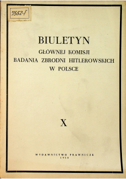 Biuletyn Głównej komisji badania zbrodni hitlerowskich w Polsce  X