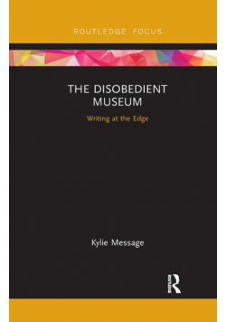 The Disobedient Museum