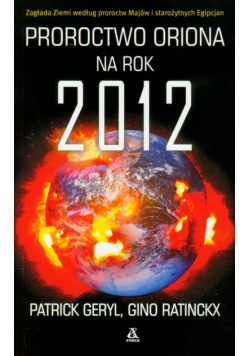 Proroctwo Oriona na rok 2012