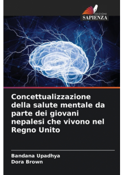 Concettualizzazione della salute mentale da parte dei giovani nepalesi che vivono nel Regno Unito