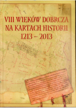 VII Wieków Dobrcza na kartach historii