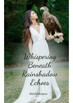 Whispering Beneath Rainshadow Echoes