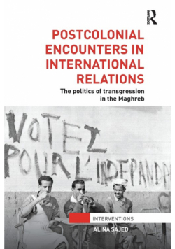 Postcolonial Encounters in International Relations