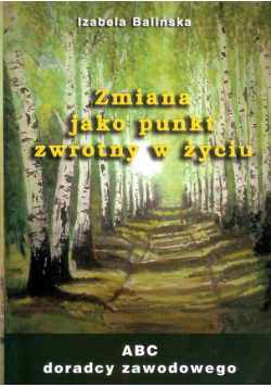 Zmiana jako punkt zwrotny w życiu