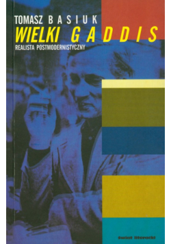 Wielki Gaddis Realista postmodernistyczny