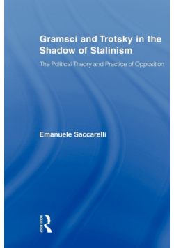Gramsci and Trotsky in the Shadow of Stalinism