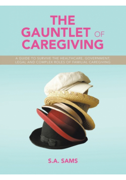 The Gauntlet of Caregiving