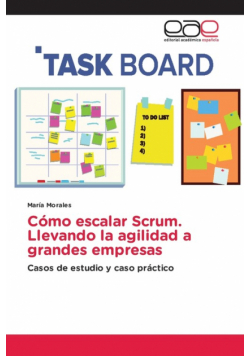 Cómo escalar Scrum. Llevando la agilidad a grandes empresas
