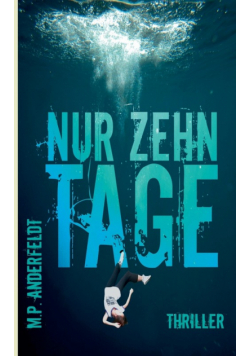 Nur zehn Tage