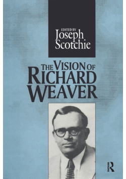 The Vision of Richard Weaver