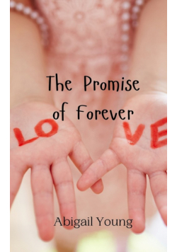 The Promise of Forever