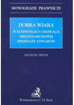 Dobra wiara w konwencji o umowach  międzynarodowej sprzedaży towarów