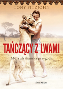 Fitzjohn Tony - Tańczący z lwami