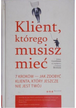 Klient którego musisz mieć