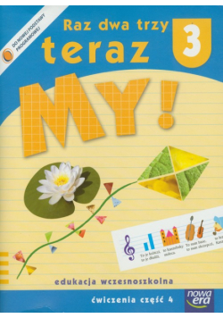 Raz dwa trzy teraz My 3 Ćwiczenia Część 4