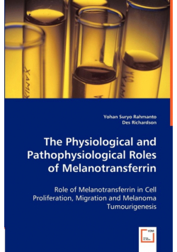 The Physiological and Pathophysiological Roles of Melanotransferrin