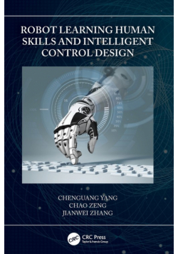 Robot Learning Human Skills and Intelligent Control Design