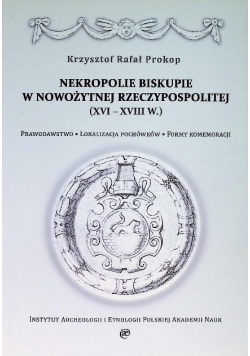 Nekropolie biskupie w nowożytnej Rzeczypospolitej