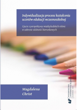 Indywidualizacja procesu kształcenia uczniów edukacji wczesnoszkolnej
