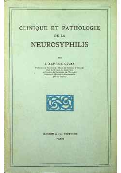 Clinique et pathologie de la neurosyphilis