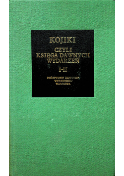 Kojiki czyli księga dawnych wydarzeń  I II