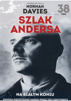 Szlak Andersa Tom 38 Na białym koniu