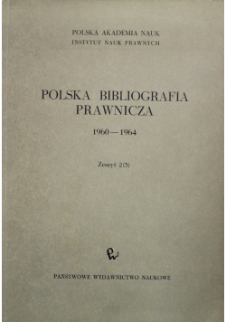 Polska bibliografia prawnicza 1960 - 1964 Zeszyt 2