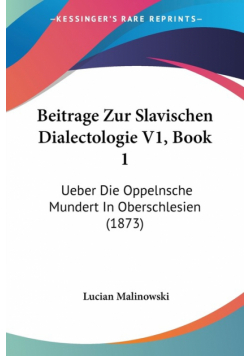 Beitrage Zur Slavischen Dialectologie V1, Book 1