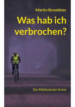 Was hab ich verbrochen