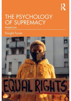 The Psychology of Supremacy