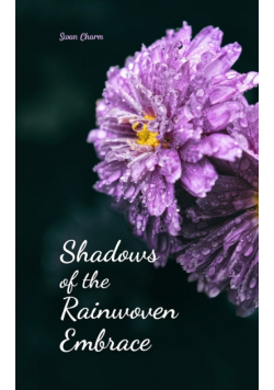 Shadows of the Rainwoven Embrace
