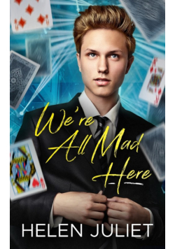We're All Mad Here