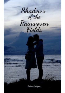Shadows of the Rainwoven Fields