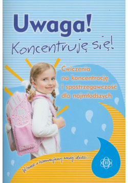 Uwaga! Koncentruję się