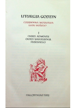 Liturgia Godzin I Okres Adwentu Okres Narodzenia Pańskiego