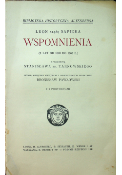 Leon Xiążę Sapieha wspomnienia z lat od 1803 do 1863 1912 r
